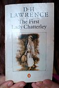 The First Lady Chatterley - D.H. Lawrence